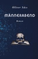Oliver Süss - Männerabend, Inbunden