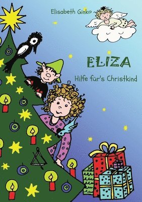 bokomslag Eliza - Hilfe für's Christkind: Eine Weihnachtsgeschichte zum Vorlesen ab 5 Jahren