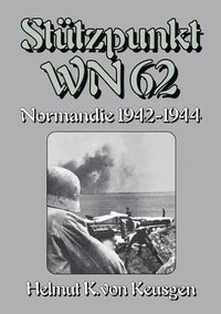 bokomslag Stützpunkt WN 62: Normandie 1942-1944 - WN 62: Erinnerungen an Omaha Beach Begleitband