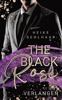 The Black Rose: Verlangen 1