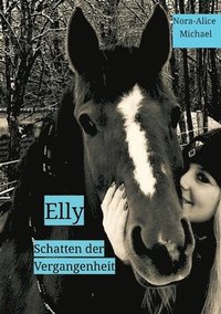 bokomslag Elly: Schatten der Vergangenheit