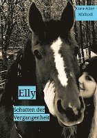 Elly: Schatten der Vergangenheit 1