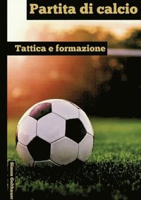 bokomslag Partita di clacio: Tattica e formazione