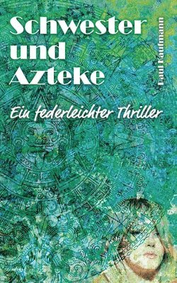 bokomslag Schwester und Azteke