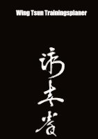 Wing Tsun Trainingsplaner
