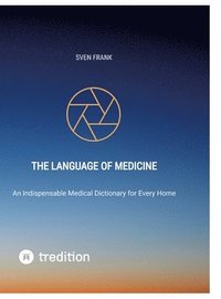 bokomslag The Language of Medicine