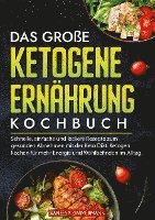 bokomslag Das große Ketogene Ernährung Kochbuch