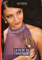 bokomslag La Pute du Champagne