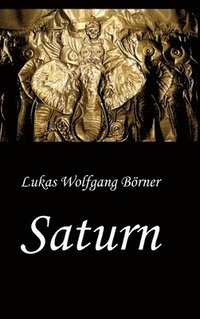 bokomslag Saturn - Die Wahrheit über Hannibal Barkas