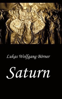 Saturn - Die Wahrheit über Hannibal Barkas 1