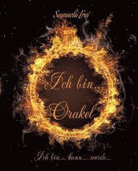 bokomslag Ich bin...  Orakel