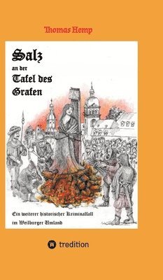 Salz an der Tafel des Grafen: Einer weiterer Kriminalroman in historischen Weilburger Land