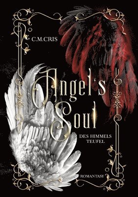 Angel's Soul: Des Himmels Teufel: Romantische Fantasy 1