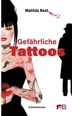 Gefährliche Tattoos: Haarscharf am Erotik-Krimi vorbei 1