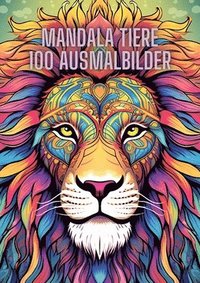 bokomslag Mandala Tiere: 100 Ausmalbilder
