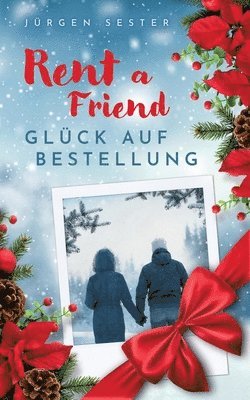 bokomslag Rent a Friend: Glück auf Bestellung