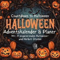 bokomslag Halloween-Planer & Adventskalender Herbst Oktober mit 31 inspirierenden Zitaten und Halloween Bildern Countdown zu Halloween Kinder Familie Hund Katze Halloween Fan