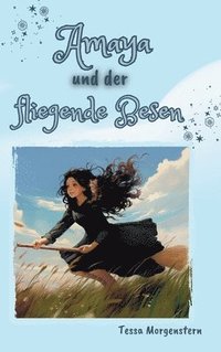 bokomslag Amaya und der fliegende Besen