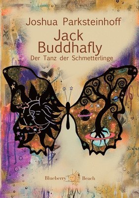 bokomslag Jack Buddhafly: Der Tanz der Schmetterlinge