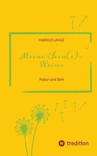 bokomslag Meine SEIN(e)-Reime: Natur und Sein