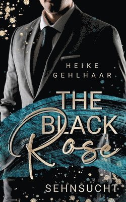 The Black Rose: Sehnsucht 1