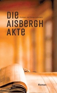 bokomslag Die Aisbergh-Akte