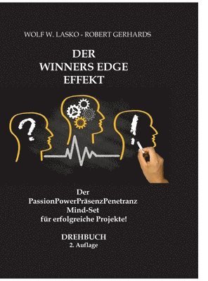bokomslag Der Winners Edge Effekt: Der PassionPowerPräsenzPenetranz Mind-Set für erfolgreiche Projekte!