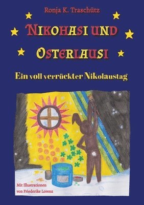 Nikohasi und Osterlausi: Ein voll verrückter Nikolaustag 1