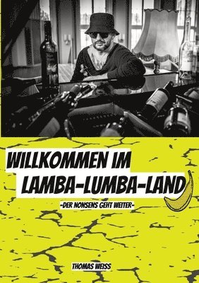 Willkommen im Lamba-Lumba-Land: Das etwas andere Sach- und Fachbuch 1