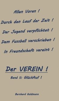 bokomslag GlückAuf!: Die Geschichte des VEREIN auf seinem Weg durch die 'Gezeiten' findet seine Fortsetzung. 1954 bis 1975 welch spannende Zeit.