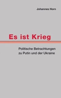 bokomslag Es ist Krieg
