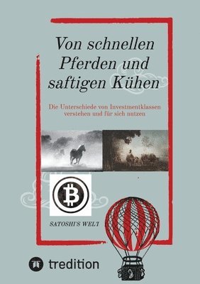 bokomslag Von schnellen Pferden und saftigen Kühen: Die Unterschiede von Investmentklassen verstehen und für sich nutzen