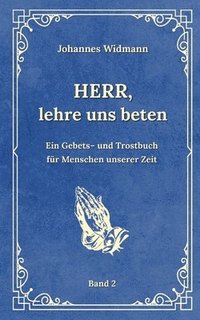 bokomslag Herr, lehre uns beten - Bd. 2