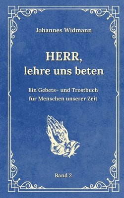 bokomslag Herr, lehre uns beten - Bd. 2