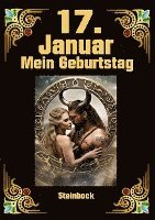 bokomslag 17. Januar, mein Geburtstag: Geboren im Zeichen des Steinbocks