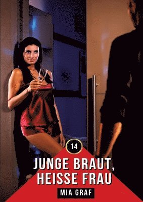 bokomslag Junge Braut, heiße Frau: Erotische Geschichten mit explizitem Sex für Erwachsene