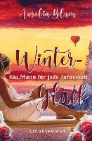 bokomslag Ein Mann für jede Jahreszeit: Winterglück (sinnlicher Entwicklungsroman)