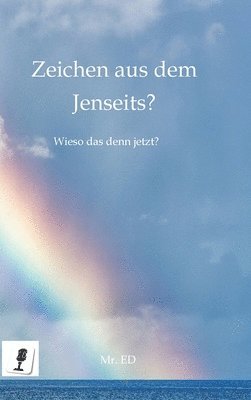 Zeichen aus dem Jenseits? 1