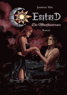 Jasmina Mai - Eritrid: Die Mondfinsternis, Häftad