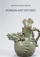 Maher Asaad Baker - Korean Art Odyssey, Inbunden
