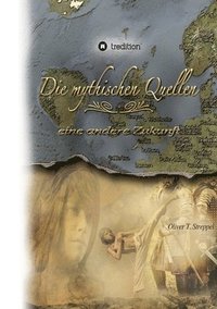 bokomslag Die mythischen Quellen 3: eine andere Zukunft