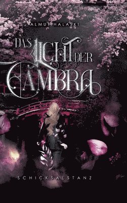 bokomslag Das Licht der Cambra: Schicksalstanz