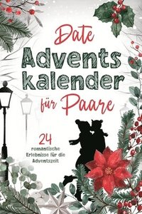 bokomslag Date Adventskalender für Paare: 24 romantische Erlebnisse für die Adventszeit!