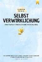 bokomslag Tagebuch für meine Selbstverwirklichung - Meine täglichen 6 Minuten für mehr Struktur im Alltag. Das Selbsthilfe Buch für mehr Klarheit, Achtsamkeit & tiefe Dankbarkeit.