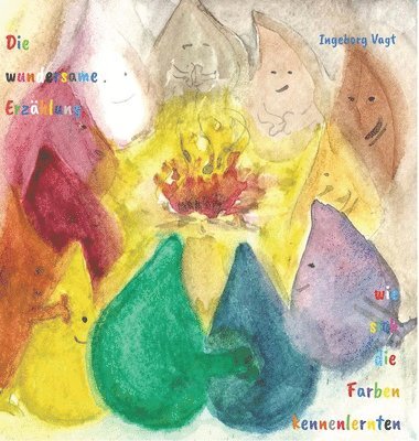 bokomslag wundersame Erzählung, wie sich die Farben kennenlernten