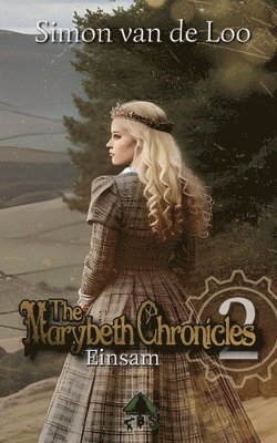 Simon Van de Loo, Simon van de Loo - The Marybeth Chronicles 2: Einsam: Martyria Stories, Häftad