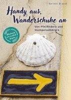 Handy aus, Wanderschuhe an: Von Pfeilfindern und Stempelsammler 1