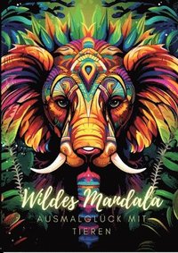 bokomslag Wildes Mandala: Ausmalglück mit Tieren