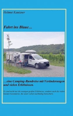 Fahrt ins Blaue ...: ... Rundreise durch Nord-, Ost- und Mitteldeutschland vom 26.07. bis 25.08.2023 1