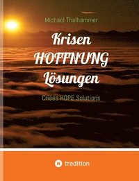 bokomslag Krisen HOFFNUNG Lösungen: Crises HOPE Solutions